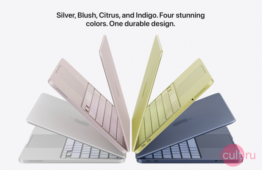 MacBook Neo 2026 в фантастических четырех расцветках Silver, Blush, Citrus, and Indigo. One durable design. MacBook Neo 2026 в фантастических четырех расцветках Silver, Blush, Citrus, and Indigo. One durable design.